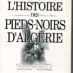 l'histoire des pieds-noirs d'algérie 1830-1962 raphael delpard