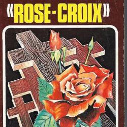le grand secret des roses croix de roger facon , sociétés secrètes , graal,