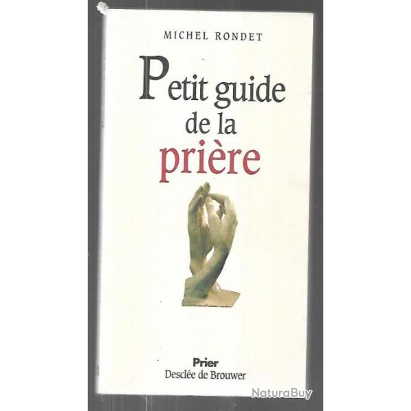 petit guide de la prire demichel rondet