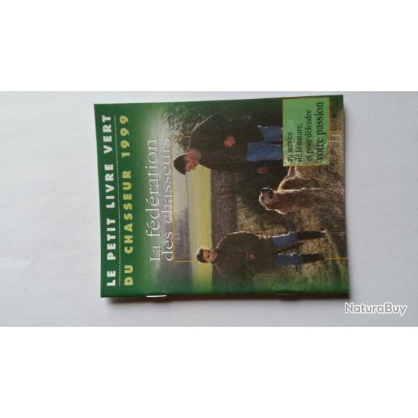 le petit livre vert du chasseur 1999