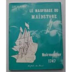 Le Naufrage du Maidstone : Noirmoutier, 1747 , marine de guerre à voile