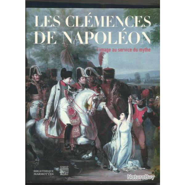 Les clmences de napolon l'image au service du mythe  premier empire