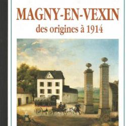 Magny-en-vexin des origines à 1914. val d'oise . seine et oise