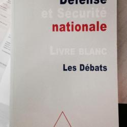 LIVRE "DEFENSE ET SECURITE NATIONALE" "LIVRE BLANC" "LES DEBATS"