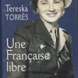 Une française libre . tereska torres. journal 1939-1945