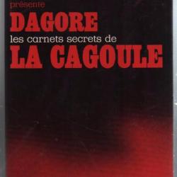 dagore les carnets secrets de la cagoule , christian bernadac , extrème-droite française 1930