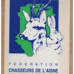 Magnifique autocollant Fédération  des Chasseurs de l'Aisne ( département n° 02 )