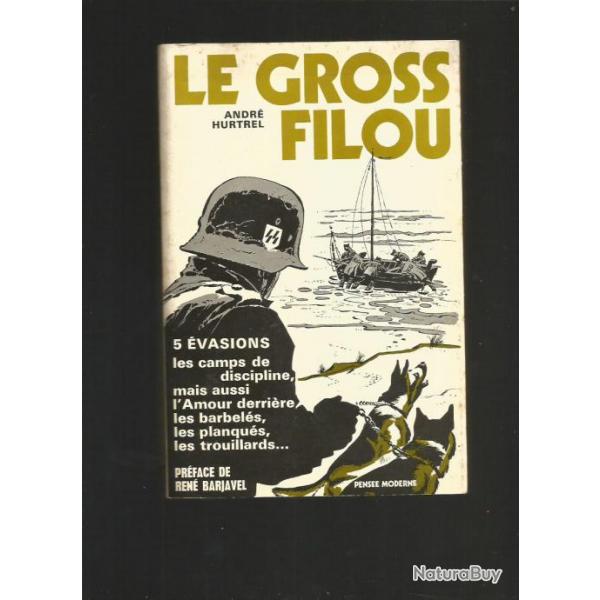 Le gross Filou. Andr Hurtrel , prisonniers de guerre en allemagne