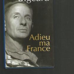 général Bigeard. Adieu ma France .livre testament