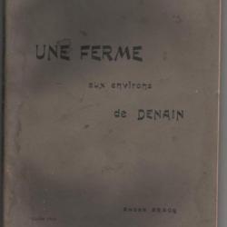 Une ferme aux environs de denain 1914  thèse agricole de andré bracq