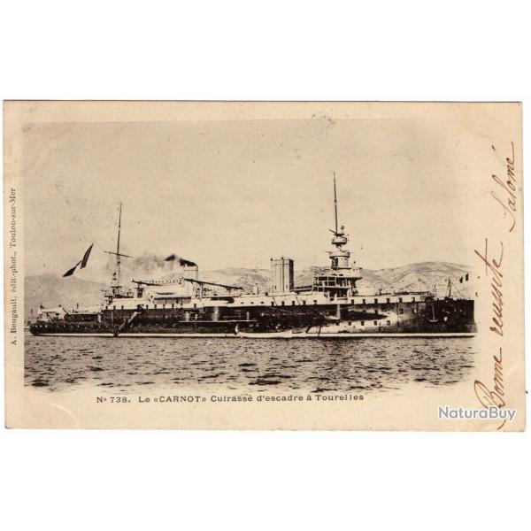 CPA - Marine Militaire -Le " CARNOT " Cuirasse d'escadre a Tourelles -N220