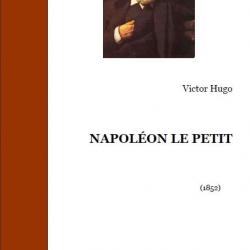 Ebook Livre Histoire Empire Français - Napoléon Le Petit (Victor Hugo, 1952, 286 Pages)
