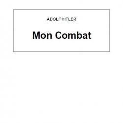 Ebook Livre Histoire Seconde Guerre Mondiale - Mon Combat (Adolf Hitler, 2011, 354 Pages)