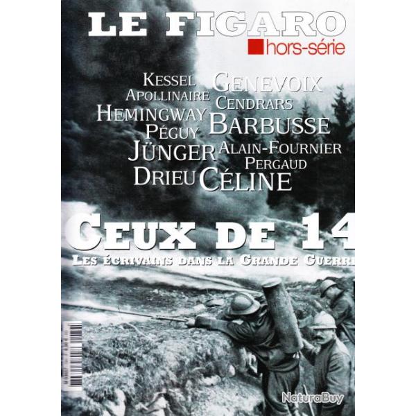 Ebook Magazine Histoire Premire Guerre Mondiale - Le Figaro Ceux De 14 Les Ecrivains Dans La Grande