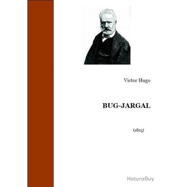 Ebook Livre Action - Bug-Jargal (Victor Hugo, 1825, 237 Pages)