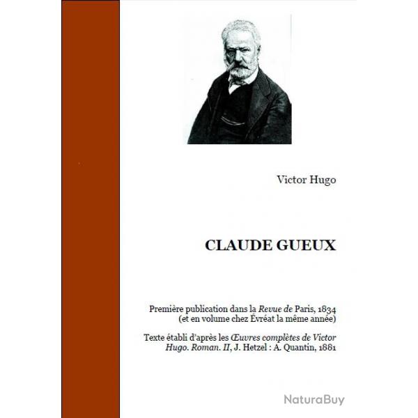 Ebook Livre Action - Claude Gueux (Victor Hugo, 1834, 38 Pages)
