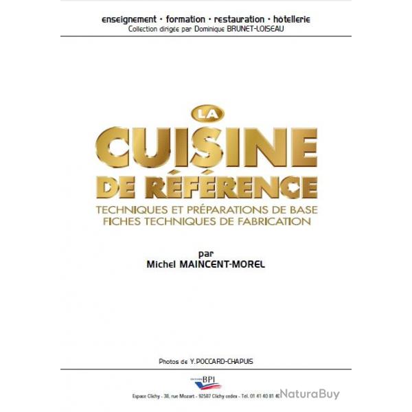 Ebook Livre Action - La Cuisine De Rfrence Techniques Et Prparations De Base Fiches Techniques De