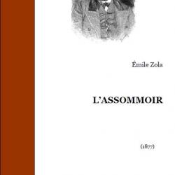 Ebook Livre Action - L'Assomoir (Emile Zola, 1877, 496 Pages)