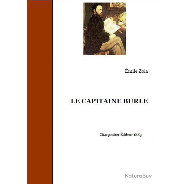 Ebook Livre Action - Le Capitaine Burle (Emile Zola, 1883, 223 Pages)
