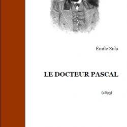 Ebook Livre Action - Le Docteur Pascal (Emile Zola, 1893, 373 Pages)