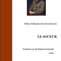 Ebook Livre Action - Le Joueur (Fédor Mikhaïlovitch Dostoïevski, 1866, 173 Pages)