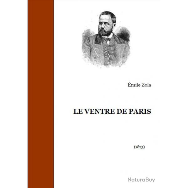 Ebook Livre Action - Le Ventre De Paris (Emile Zola, 1873, 350 Pages)