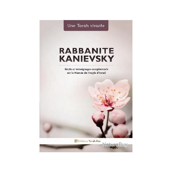 Ebook Livre Action - Rabannite Kanievsky Rcits Et Tmoignages Exceptionnels Sur La Maman Du Peuple
