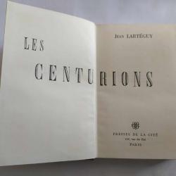 LIVRE   LES CENTURIONS JEAN LARTEGUY  INDOCHINE ALGERIE PARACHUTISTE BIGEARD INDO FLN