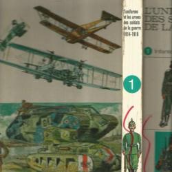 Funcken Vol I et vol II guerre de 1914-1918. Infanterie-Blindés-Aviation-cavalerie- génie-artillerie