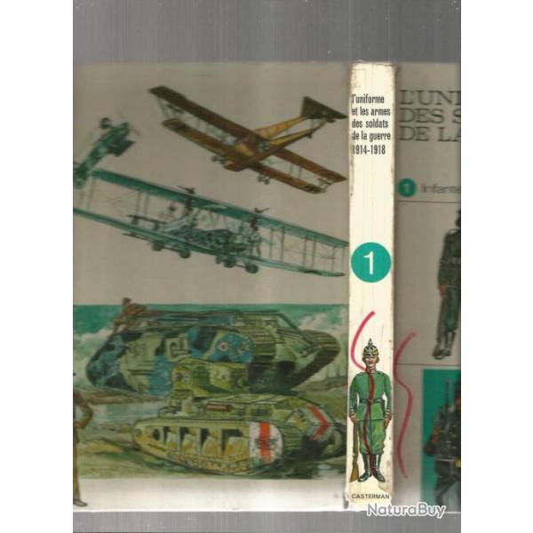 Funcken Vol I et vol II guerre de 1914-1918. Infanterie-Blinds-Aviation-cavalerie- gnie-artillerie