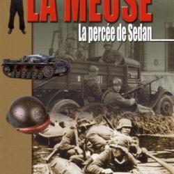 Mini Guide n° 8 LA MEUSE  La percée de SEDAN WW2 PANZER CHAR TANK