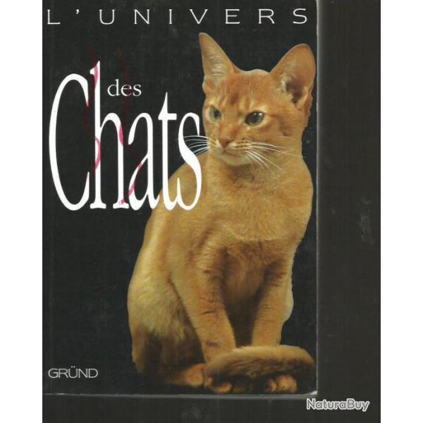 L'univers des chats . grund + encyclopdie illustre des chats de strader et pearcy + 2 vhs
