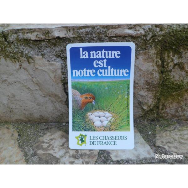 Superbe autocollant chasseurs de France "la Nature est notre culture"