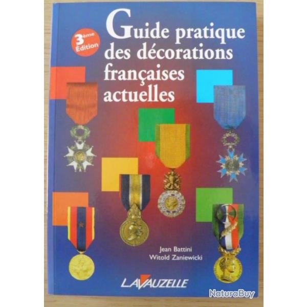Guides des Dcorations Franaises - Battini et Zaniewicki - 2006