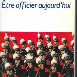 les militaires être officier aujourd'hui ( 1990)  de christian destremau et jérome hélie