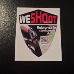 Superbe autocollant  "WE SHOOT" by Laporte