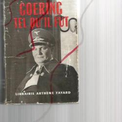 goering tel qu'il fut .Luftwaffe III e Reich.