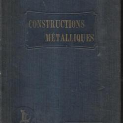 constructions métalliques de e.vernier fin XIXe , aide mémoire pratique de l'ingénieur