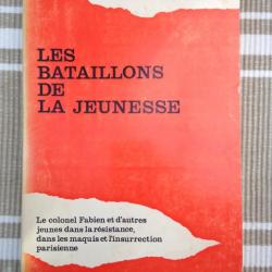 livre "LES BATAILLONS DE LA JEUNESSE" DE ALBERT OUZOULIAS