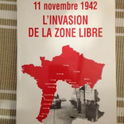 livre "11 NOVEMBRE 1942 L'INVASION DE LA ZONE LIBRE " DE EDDY FLORENTIN