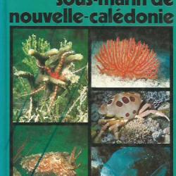 guide sous marin de nouvelle calédonie , algues , coraux , faune flore