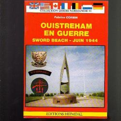 Commando n° 4. Ouistreham en guerre. sword beach.Juin 1944 . commandos kieffer..