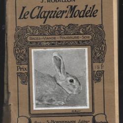 le clapier modèle de j.rodillon , races viandes fourrure soie , lapin