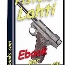 Le pistolet Lahti expliqué (ebook téléchargeable)