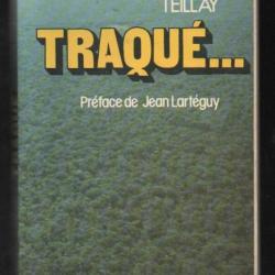 traqué d'henry teillay , préface de jean lartéguy , mercenaire , afrique