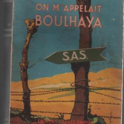 On m'appelait boulhaya , sas algérie  section administratives spécialisées louis guiffray