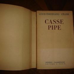 CELINE ,LOUIS-FERDINAND CELINE , CASSE PIPE  1949