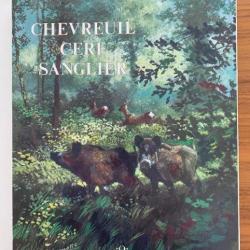 CHEVREUIL, CERF, SANGLIER