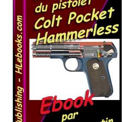 Mécanique du pistolet Colt "pocket hammerless" - Ebook