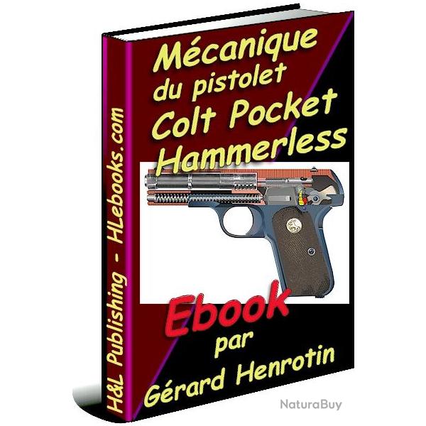 Mcanique du pistolet Colt "pocket hammerless" - Ebook
